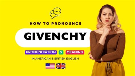 how to pronounce givenchy correctly|Givenchy pronunciation in american english.